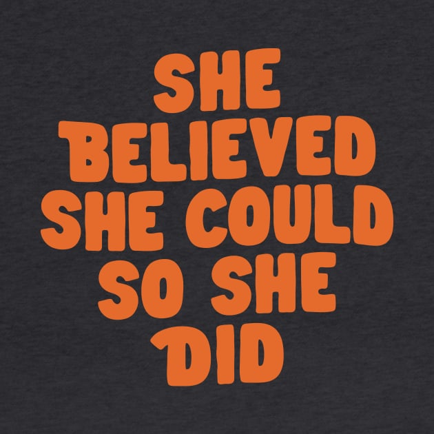 She Believed She Could So She Did in Peach Fuzz Pantone by MotivatedType